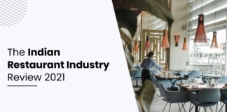 Recap 2021: The Long March Of The Indian Restaurant Industry Towards Recovery Indian Restaurant Industry Review 2021