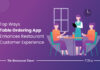 How To Enhance Customer Experience With A Table Ordering App Table ordering app for restaurants