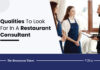 5 Qualities To Look For In A Restaurant Consulting Professional Restaurant Consulting Qualities