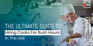 How To Hire Cooks For Rush Hours In The UAE Hire cooks for rush hours in UAE
