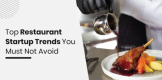 Restaurant Startup Trends To Follow In 2022 Top restaurant startup trends 2022