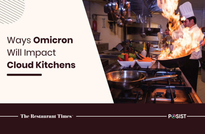 Omicron will impact cloud kitchens