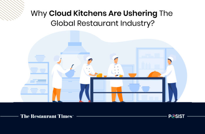 Why Kitchens Are Ushering The Global Restaurant Industry?