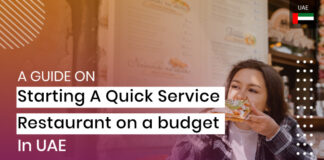 How To Start A QSR With Minimal Investment In The UAE A guide on starting a Quick Service Restaurant on a budget in UAE