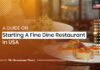 How To Open A Fine Dining Restaurant In The USA opening a fine dining restaurant