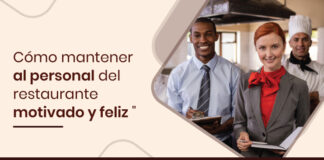 Cómo mantener motivado y feliz al personal del restaurante: 10 consejos importantes Cómo-mantener-al-personal-del-restaurante-motivado-y-feliz