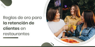 7 reglas de oro para la retención de clientes en restaurantes Reglas-de-oro-para-la-retención-de-clientes-en-restaurantes (1)