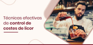 Técnicas efectivas de control de costes de los licores para reducir sus costes Técnicas efectivas de control de costes de licor