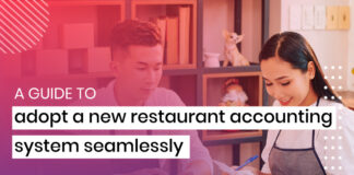 How To Adopt A New Restaurant Accounting System Without Affecting Operations restaurant account system