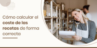 Cómo calcular el coste de las recetas de forma correcta Cómo-calcular-el-coste-de-las-recetas-de-forma-correcta