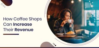 How Coffee Shops can Increase their Revenue (Without Selling More Coffee) Coffee Shop