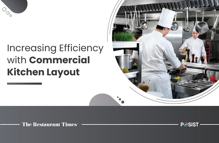 https://www.posist.com/restaurant-times/wp-content/uploads/2022/07/Increasing-Efficiency-with-Commercial-Kitchen-Layout.jpg