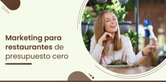 7 Ideas de marketing para restaurantes de presupuesto cero que debería emplear marketing para restaurantes