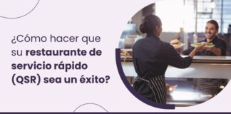 Convierta su restaurante de servicio rápido en un éxito en sólo 7 pasos ¿Cómo-hacer-que-su-restaurante-de-servicio-rápido-(QSR)-sea-un-éxito