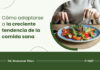 El cambio de los restaurantes hacia las tendencias de la comida sana
