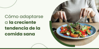 El cambio de los restaurantes hacia las tendencias de la comida sana