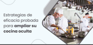 ¿Quiere ampliar su cocina fantasma? Pruebe estas 4 estrategias de expansión de eficacia probada