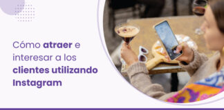 Marketing de restaurantes en instagram: Cómo atraer y comprometer a los clientes