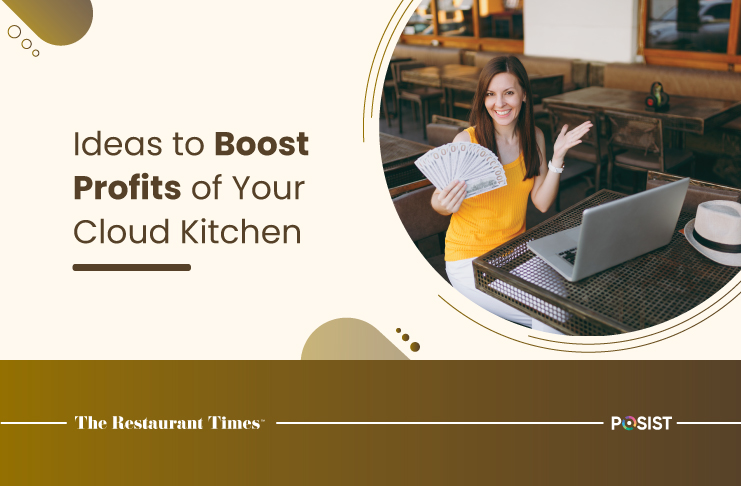 https://www.posist.com/restaurant-times/wp-content/uploads/2023/01/Ideas-to-Boost-Profits-of-Your-Cloud-Kitchen.jpg