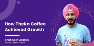 On Starting Small and Scaling Quickly – Bhupinder Madaan, Founder Theka Coffee Bhupinder Madaan Theka Coffee