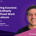 Brewing Success: How Coffeefy Redefined Work and Leisure Ramon Aguilar