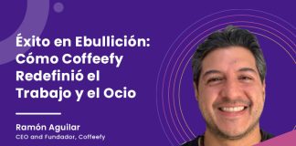 Éxito en Ebullición: Cómo Coffeefy Redefinió el Trabajo y el Ocio Ramon Aguilar