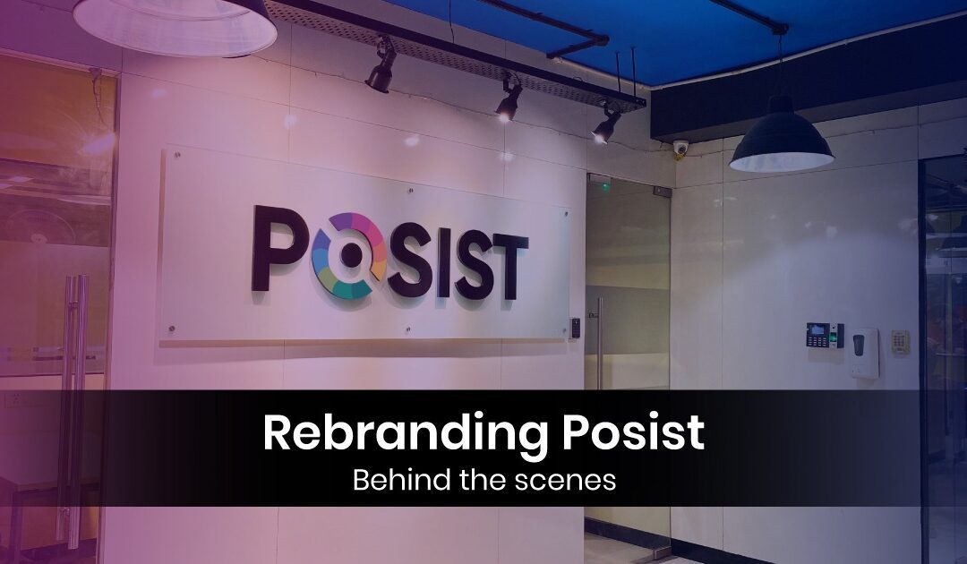 Rebranding Posist – Behind the scenes